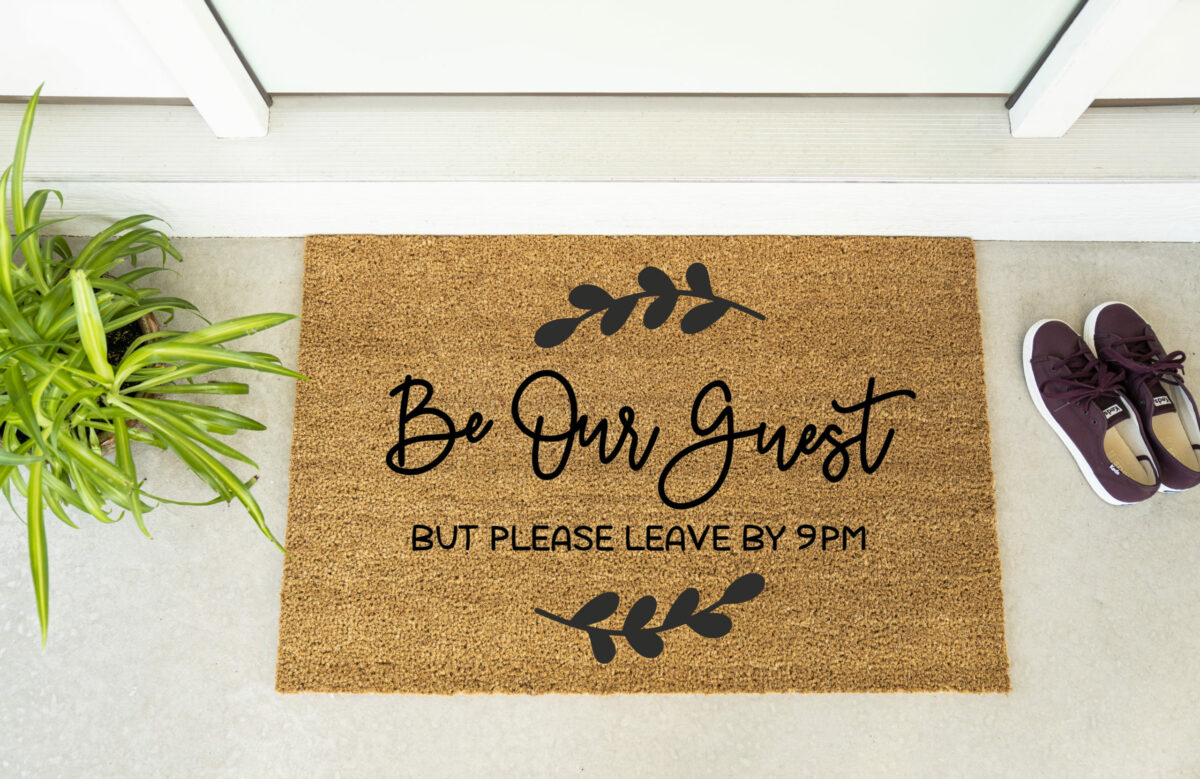 Doormat - Be Our Guest...Leave by 9