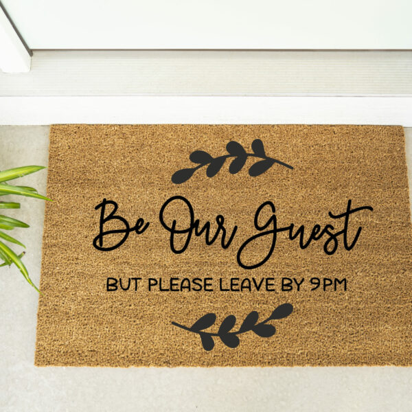 Doormat - Be Our Guest...Leave by 9