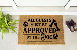 Doormat - Guest Must be Approved by Dogs