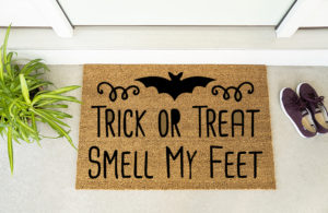 Trick or Treat Smell My Feet