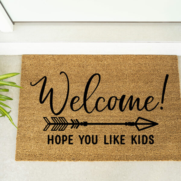 Doormat - Welcome Hope You Like Kids