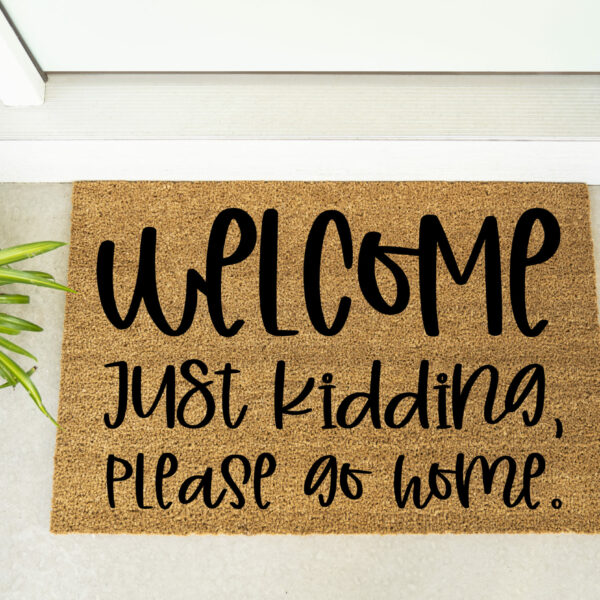 Doormat - Welcome Just Kidding...