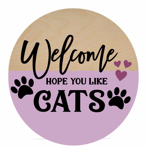 Hope You Like Cats - 16" Welcome Signs