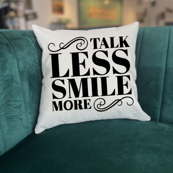 Talk Less Smile More
