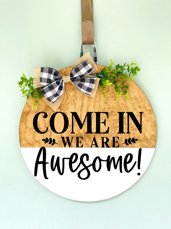 Come in We Are Awesome