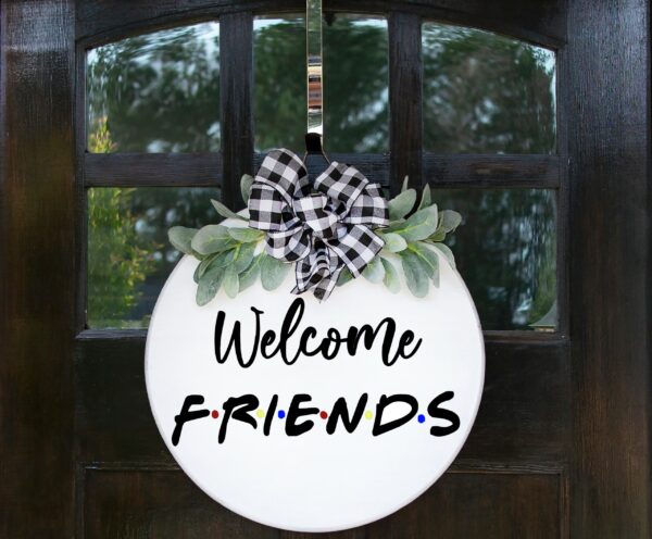 Welcome Friends
