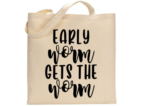 The "Early Worm Gets the Worm" beige tote bag features its name in black decorative font on the front. - Spruced Studio Upscale Workshop
