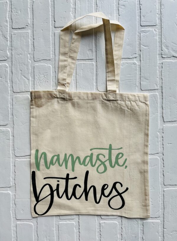 Namaste Bitches