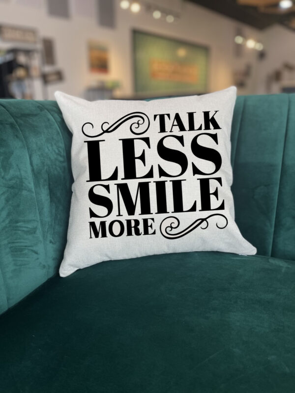 Talk Less Smile More